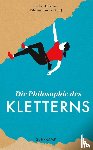  - Die Philosophie des Kletterns
