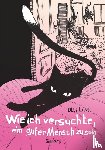 Lust, Ulli - Wie ich versuchte, ein guter Mensch zu sein