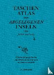 Schalansky, Judith - Taschenatlas der abgelegenen Inseln