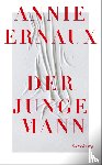 Ernaux, Annie - Der junge Mann