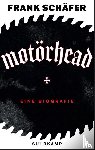 Schäfer, Frank - Motörhead - die lauteste Band der Welt