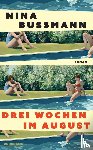 Bußmann, Nina - Drei Wochen im August