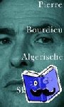 Bourdieu, Pierre - Algerische Skizzen