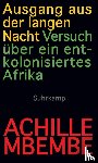Mbembe, Achille - Ausgang aus der langen Nacht
