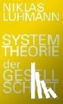 Luhmann, Niklas - Systemtheorie der Gesellschaft