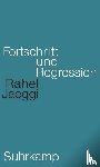 Jaeggi, Rahel - Fortschritt und Regression