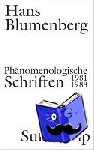 Blumenberg, Hans - Phänomenologische Schriften - 1981-1988