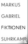 Gabriel, Markus - Fiktionen