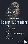 Brandom, Robert B. - Im Geiste des Vertrauens