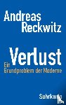 Reckwitz, Andreas, Rosa, Hartmut - Spätmoderne in der Krise