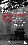 Koselleck, Reinhart - Geronnene Lava