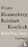 Blumenberg, Hans, Koselleck, Reinhart - Briefwechsel 1965-1994