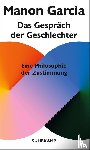 Garcia, Manon - Das Gespräch der Geschlechter