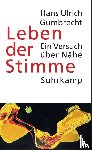 Gumbrecht, Hans Ulrich - Leben der Stimme