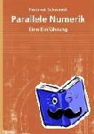 Schwandt, Hartmut - Parallele Numerik - Eine Einführung