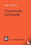Wegener, Ingo - Theoretische Informatik
