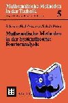 Babovsky, Hans, Schulz-Reese, Marion, Neunzert, Helmut, Beth, Thomas - Mathematische Methoden in der Systemtheorie: Fourieranalysis - Fourieranalysis