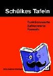 Adelsberger, Hartmut, Wunderling, Helmut - Schülkes Tafeln - Funktionswerte Zahlenwerte Formeln