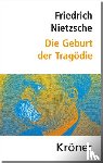 Nietzsche, Friedrich - Die Geburt der Tragödie