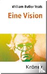Yeats, William Butler - Eine Vision