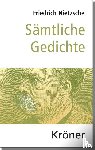 Nietzsche, Friedrich - Sämtliche Gedichte