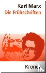 Marx, Karl - Die Frühschriften