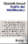 Frenzel, Elisabeth - Stoffe der Weltliteratur