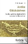 Hossenfelder, Malte - Antike Glückslehren
