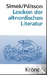 Simek, Rudolf, Pálsson, Hermann - Lexikon der altnordischen Literatur