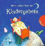 Grosche, Erwin - Mein kleines Buch der Kindergebete