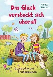 Morgenroth, Matthias - Das Glück versteckt sich überall