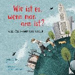 Spilsbury, Louise - Weltkugel 1: Wie ist es, wenn man arm ist?
