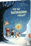 Nonn, Fabiola - Wer hat Weihnachten geklaut?