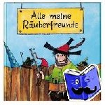 Preußler, Otfried - Der Räuber Hotzenplotz: Alle meine Räuberfreunde - Freundebuch mit lustigen Fragen für Kindergarten & Schule