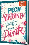 Teichert, Mina - Pechsträhnen färbt man pink