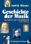 Wörner, Karl H. - Geschichte der Musik - Ein Studien- und Nachschlagebuch