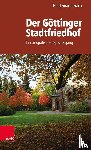 Frank, Heidemarie - Der Göttinger Stadtfriedhof