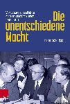 Schorkopf, Frank - Die unentschiedene Macht
