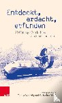  - Entdeckt, erdacht, erfunden