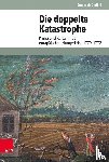 Collet, Dominik - Die doppelte Katastrophe