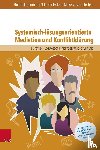 Lindemann, Holger, Mayer, Claude-Helene - Systemisch-losungsorientierte Mediation und Konfliktklarung