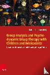  - Group Analysis and Psychodynamic Group Therapy with Children and Adolescents