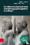 Schumacher, Prof. Dr. Karin, Calvet, Claudine, Reimer, Dr. Silke - Das EBQ-Instrument und seine entwicklungspsychologischen Grundlagen