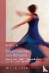 Richter, Kurt F. - Erzählweisen des Körpers