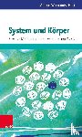  - System und Körper: Kreative Methoden in der systemischen Praxis