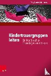 Witt-Loers, Stephanie - Kindertrauergruppen leiten