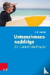 Koerber, Nils - Unternehmensnachfolge: Die Kunst des Loslassens