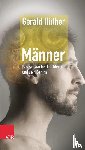 Gerald HA"ther - Manner Das schwache Geschlecht und sein Gehirn
