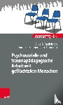 Gahleitner, Silke Birgitta, Zito, Dima, Zimmermann, Dorothea - Psychosoziale und traumapädagogische Arbeit mit geflüchteten Menschen