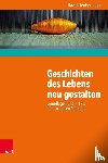 Denborough, David - Geschichten des Lebens neu gestalten